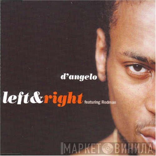 D'Angelo  - Left & Right
