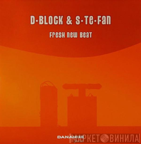 D-Block & S-te-fan  - Fresh New Beat