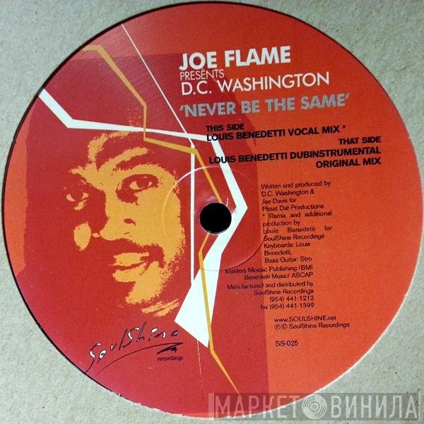 D.C. Washington, Joe Flame - Never Be The Same