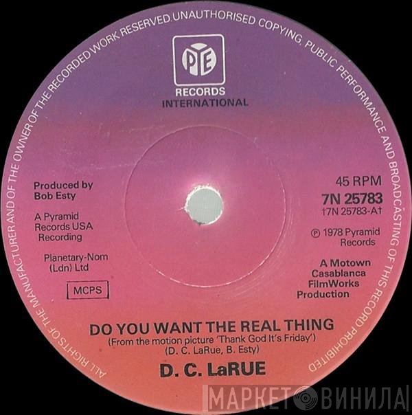 D.C. LaRue - Do You Want The Real Thing