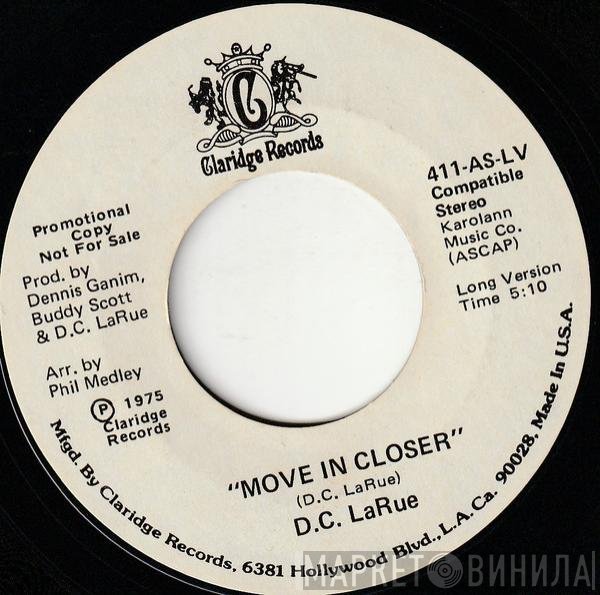 D.C. LaRue - Move In Closer