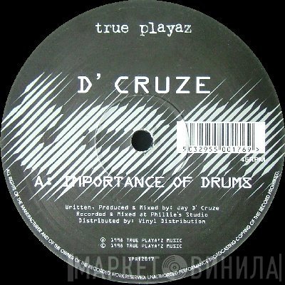 D'Cruze - Importance Of Drums / Holocaust