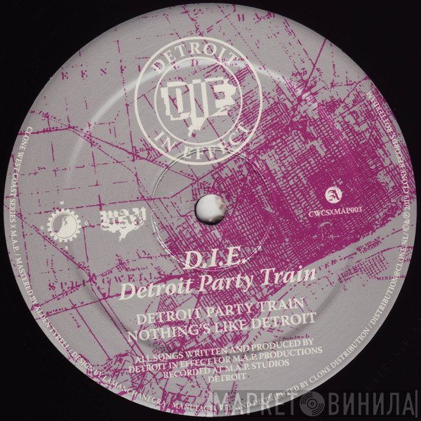 D.I.E. - Detroit Party Train