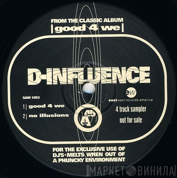 D'Influence - Good 4 We (Album Sampler)