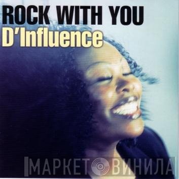 D'Influence  - Rock With You