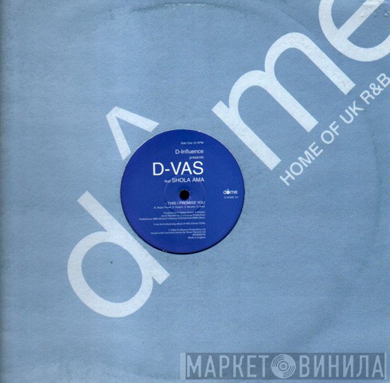 D'Influence, Shola Ama, D-Vas - This I Promise You