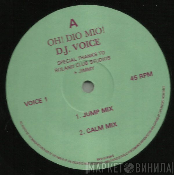 D.J. Voice - Oh! Dio Mio!