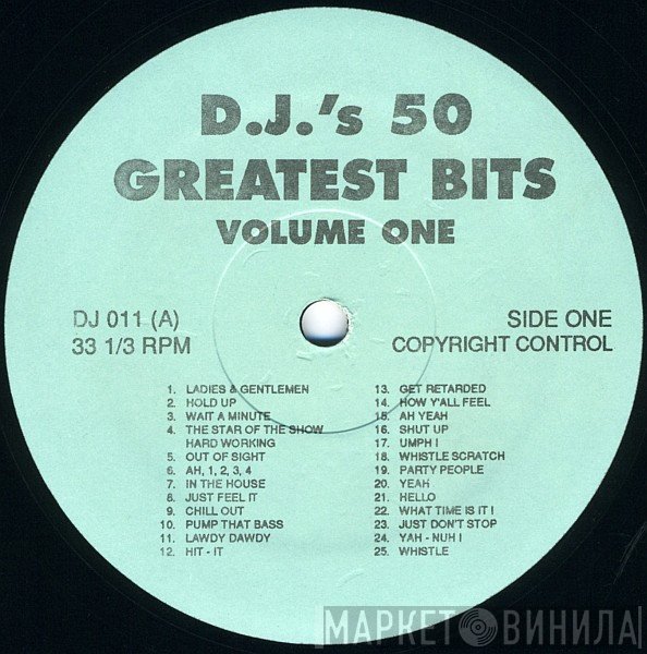  - D.J.'s 50 Greatest Bits Volume One
