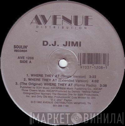 D.J. Jimi  - Where They At