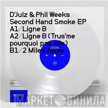 D'Julz, Phil Weeks - Second Hand Smoke EP