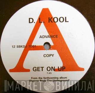 D.L. Kool - Get On Up