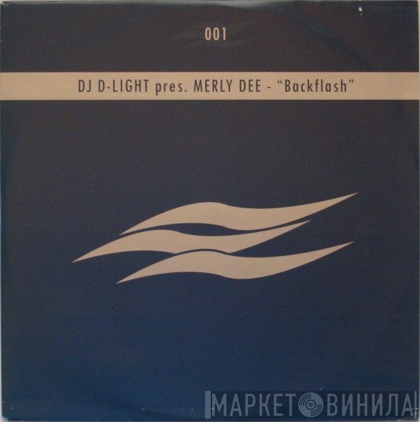D-Light, DJ Merly Dee - Backflash