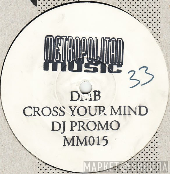 D.M.B. - Cross Your Mind