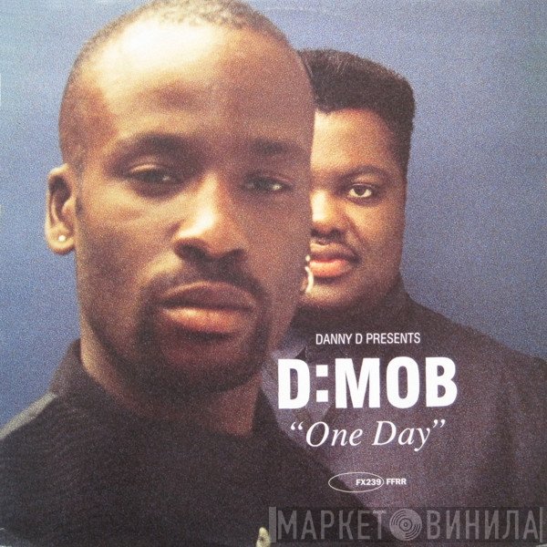 D Mob, Dancin' Danny D - One Day