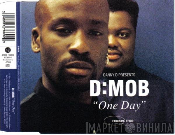 D Mob, Dancin' Danny D - One Day