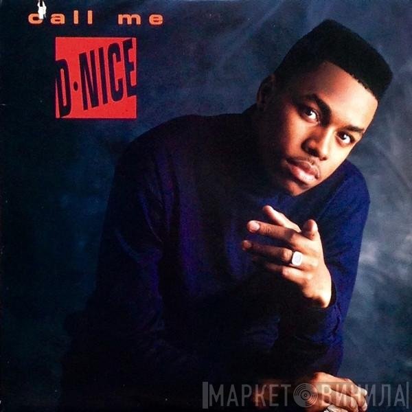 D-Nice - Call Me D-Nice