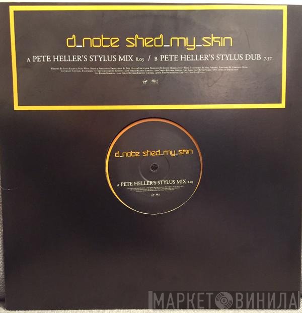 D*Note - Shed My Skin (Pete Heller Mixes)