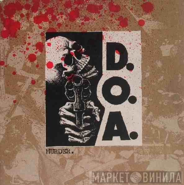 D.O.A.   - Murder.