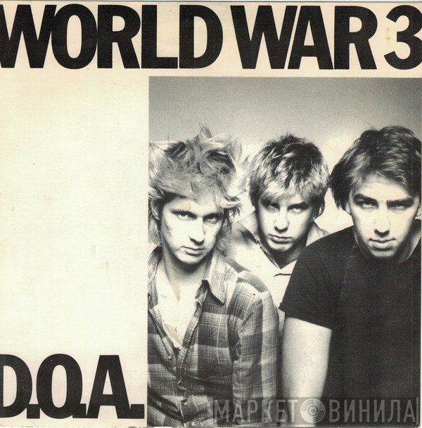 D.O.A.  - World War 3