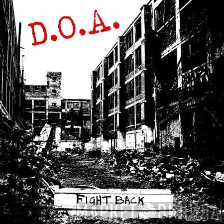 D.O.A.  - Fight Back