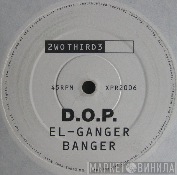 D.O.P. - El-Ganger/Banger