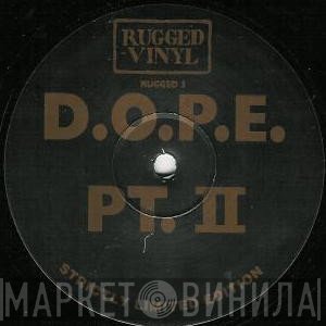 D.O.P.E. - Dope On Plastic (Pt. II)