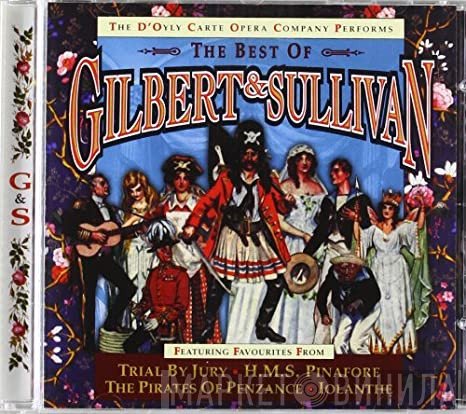 D'Oyly Carte Opera Company - The Best Of Gilbert & Sullivan