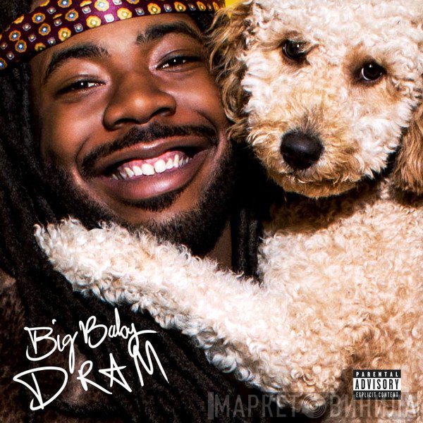 D.R.A.M.  - Big Baby D.R.A.M.