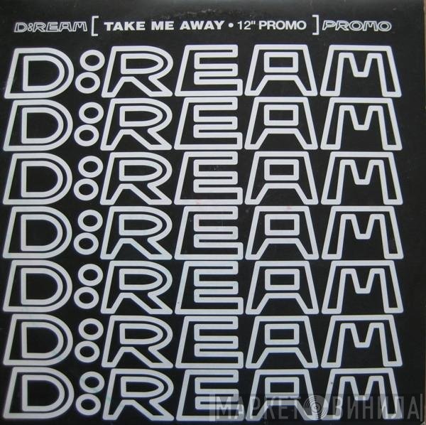D:Ream - Take Me Away