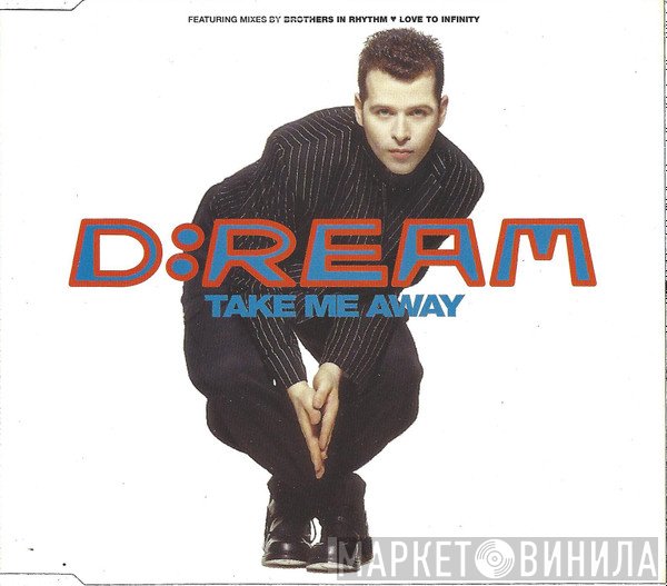 D:Ream - Take Me Away