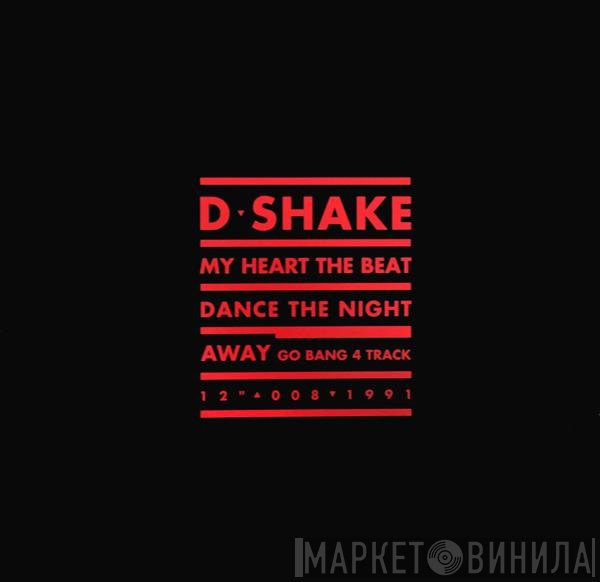 D-Shake - My Heart The Beat / Dance The Night Away