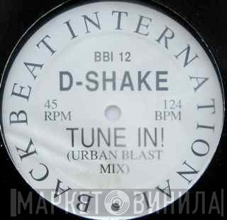D-Shake  - Tune In!