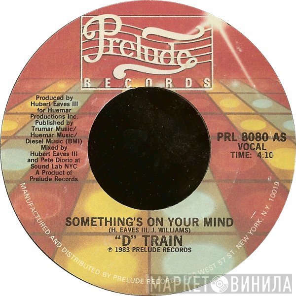 D-Train - Something's On Your Mind