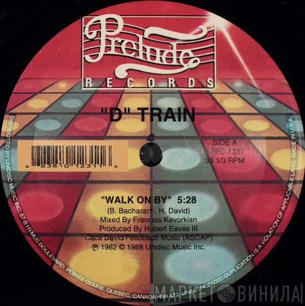 D-Train - Walk On By / Keep On