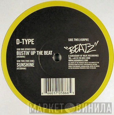 D-Type - Bustin' Up The Beat / Sunshine