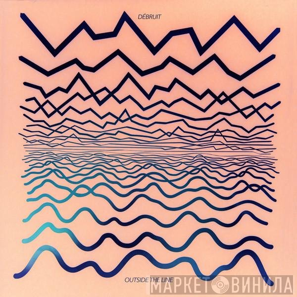 Débruit - Outside The Line