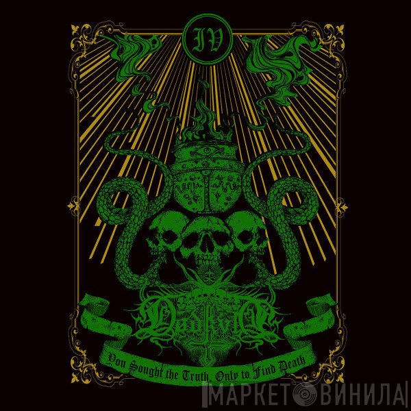 Dødkvlt - IV - You Sought the Truth Only to Find Death