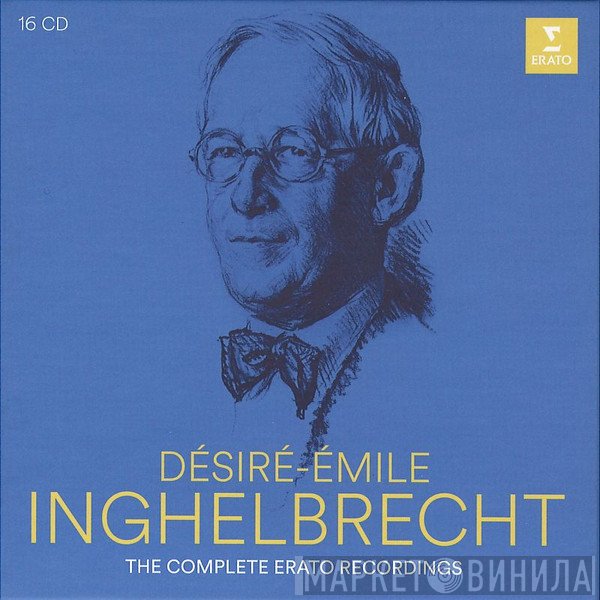 Désiré-Émile Inghelbrecht - The Complete Erato Recordings