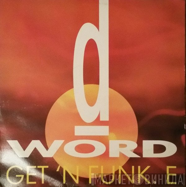 D-word - Get'N Funk.E