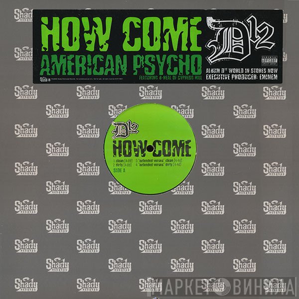 D12 - How Come / American Psycho
