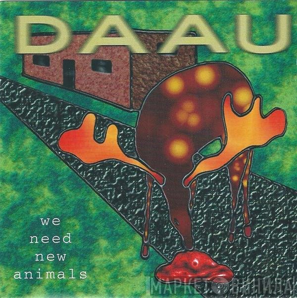 DAAU  - We Need New Animals