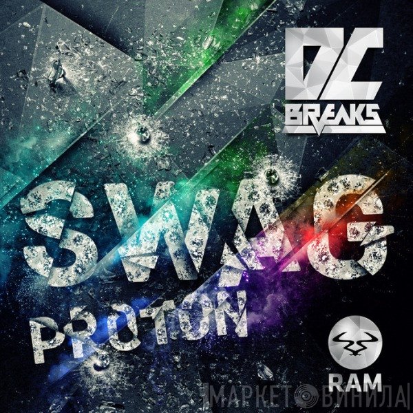 DC Breaks  - Swag / Proton