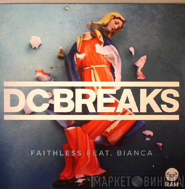 DC Breaks Feat. Bianca   - Faithless / Gambino VIP