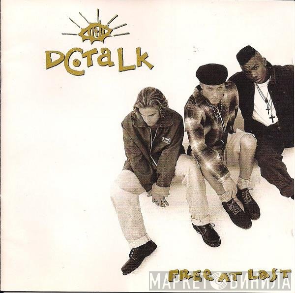 DC Talk  - Free At Last
