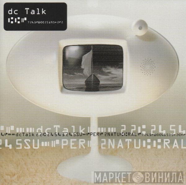 DC Talk  - Supernatural