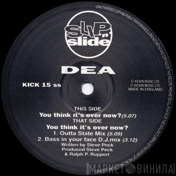DEA  - You Think It's Over Now?