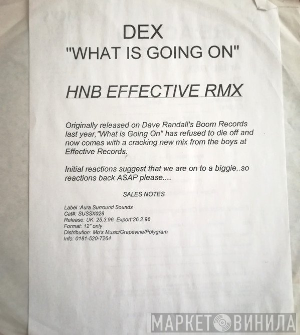 DEX - What Is Going On
