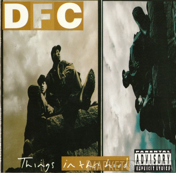 DFC   - Things In Tha Hood