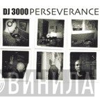 DJ 3000  - Perseverance