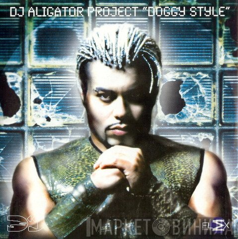 DJ Aligator Project  - Doggy Style